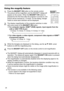 Page 2828
Operating
1.
Using the magnify feature
2.
3.
4.
Press the MAGNIFY ON button on the remote control.  
The picture will be magnified, and the MAGNIFY dialog will 
appear on the screen. When the MAGNIFY ON button is 
pressed for the first time after the projector is turned on, the 
picture will be zoomed by 1.5 times. On the dialog, triangle 
marks to show each direction will be displayed.
The display magnification of the projector switches in order   
with every press of the MAGNIFY ON button.
   For...