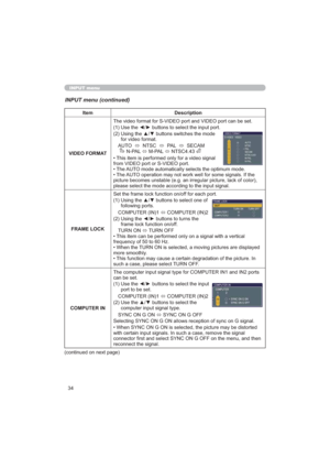 Page 3434
INPUT menu
INPUT menu (continued)
Item Description
9,(2)250$7
8VHWKH{yEXWWRQVWRVHOHFWWKHLQSXWSRUW
8VLQJWKHxzEXWWRQVVZLWFKHVWKHPRGH
IRUYLGHRIRUPDW
$872
Ù176&
Ù3$/
Ù6(&$0
13$/
Ù03$/
Ù176&
