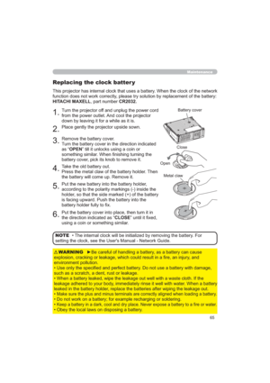 Page 6565
Maintenance
Replacing the clock batter y
:KHQWKHFORFNRIWKHQHWZRUN
IXQFWLRQGRHVQRWZRUNFRUUHFWO\SOHDVHWU\VROXWLRQE\UHSODFHPHQWRIWKHEDWWHU\
HITACHI MAXELLSDUWQXPEHUCR2032.
%DWWHU\FRYHU
&ORVH
2SHQ
0HWDOFODZ7XUQWKHSURMHFWRURIIDQGXQSOXJWKHSRZHUFRUG
IURPWKHSRZHURXWOHW$QGFRROWKHSURMHFWRU
GRZQE\OHDYLQJLWIRUDZKLOHDVLWLV
3ODFHJHQWO\WKHSURMHFWRUXSVLGHVRZQ
5HPRYHWKHEDWWHU\FRYHU
7XUQWKHEDWWHU\FRYHULQWKHGLUHFWLRQLQGLFDWHG...