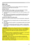 Page 5757
Maintenance
Other care
In order to ensure the safe use of your projector, please have it cleaned and 
inspected by your dealer about once every year.
1.Turn the projector off, and unplug the power cord. Allow the projector to cool 
sufficiently.
2.After making sure that the projector is cool adequately, lightly wipe the lens 
with a commercially available lens-cleaning wipe. Do not touch the lens 
directly with your hand.
If the lens is flawed, soiled or fogged, it could cause deterioration of display...