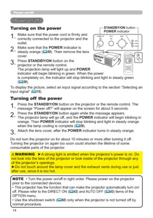 Page 2314
Power on/off
0DNHVXUHWKDWWKHSRZHUFRUGLV¿UPO\DQG
FRUUHFWO\FRQQHFWHGWRWKHSURMHFWRUDQGWKH
RXWOHW
Turning on the power
0DNHVXUHWKDWWKHPOWERLQGLFDWRULV
VWHDG\RUDQJH
	597KHQUHPRYHWKHOHQV
FRYHU
3UHVVSTANDBY/ONEXWWRQRQWKH
SURMHFWRURUWKHUHPRWHFRQWURO
7KHSURMHFWLRQODPSZLOOOLJKWXSDQGPOWER

VWHDG\JUHHQ
(
	59
3RZHURQRII
7VHFWLRQ³6HOHFWLQJDQ
LQSXWVLJQDO´
	15
y$VWURQJOLJKWLVHPLWWHGZKHQWKHSURMHFWRU