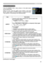 Page 29
9

IMAGE menu
IMAGE menu
ItemDescription
ASPECT
Using the ▲/▼ buttons switches the mode for aspect ratio. For a computer signalNORMAL ó 4:3 ó 6:9 ó SMALL         
For a video signal, s-video signal or component video signal4:3 ó 6:9 ó 4:9 ó SMALL     
For no signal4:3 (fixed)• This item can be selected only for a proper signal.• NORMAL mode keeps the original aspect ratio setting.
OVER SCAN
Using the ▲/▼ buttons adjusts the over-scan ratio.Large (It reduces picture) ó Small (It...