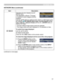 Page 57
57

NETWORK Menu
NETWORK Menu (continued)
ItemDescription
MY IMAGE
Selecting this item displays the MY IMAGE menu. The application software “PJImage” is required to store image(s) into the projector.Use the ▲/▼ buttons to select an item which is a still image by the MY IMAGE ( MY IMAGE (Still Image Transfer) Display of the User’s Manual - Network Guide) and the ► or ENTER button to display the image.
• The item without image stored cannot be selected.• The image names are each displayed in 16...