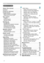 Page 2


About this manual  .  .  .  .  .  .  .  .  .  .1
Content  .  .  .  .  .  .  .  .  .  .  .  .  .  .  .  .  .  .2
Projector features   .  .  .  .  .  .  .  .  .  .3
Preparations   .  .  .  .  .  .  .  .  .  .  .  .  .  .3 
About contents of package . . . . . . . .3 
Fastening the lens cover . . . . . . . . . .3
Part names  .  .  .  .  .  .  .  .  .  .  .  .  .  .  .4 
Projector . . . . . . . . . . . . . . . . . . . . . .4 
Control buttons . . . . . . . . . . . . . . . . .6 
Remote control . . . . ....