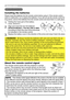 Page 1212
30º30º
Approx.
3 m 
Remote control
Remote control
About the remote control signal
The remote control works with the projector’s remote 
sensor. This projector has a remote sensor on the front.
The sensor senses the signal within the following range 
when the sensor is active: 60 degrees (30 degrees to the left and right of the sensor) 
within 3 meters about.
Installing the batteries
Please insert the batteries into the remote control before using it. If the remote control 
starts to malfunction, try...