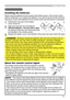 Page 1313
30º30º
Approx.
3 m 
Remote control
Remote control
About the remote control signal
The remote control works with the projector’s remote 
sensor. This projector has a remote sensor on the front.
The sensor senses the signal within the following range 
when the sensor is active: 60 degrees (30 degrees to the left and right of the sensor) 
within 3 meters about.
Installing the batteries
Please insert the batteries into the remote control before using it. If the remote control 
starts to malfunction, try...