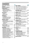Page 2


About this manual  .  .  .  .  .  .  .  .  .  .1
Content  .  .  .  .  .  .  .  .  .  .  .  .  .  .  .  .  .  .2
Projector features   .  .  .  .  .  .  .  .  .  .3
Preparations   .  .  .  .  .  .  .  .  .  .  .  .  .  .3 Contents of package . . . . . . . . . . . . .3 Fastening the lens cover . . . . . . . . . .3 Replacing the filter cover for     bottom-up use . . . . . . . . . . . . . . . .3
Part names  .  .  .  .  .  .  .  .  .  .  .  .  .  .  .4 Projector . . . . . . . . . . . . . . . . . . . ....