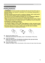 Page 15
15

Putting batteries
1. Remove the battery cover.  
Slide back and remove the battery cover in the direction of the arrow .
2. Insert the batteries. 
 Align and insert the two AA batteries according to their plus and minus   
terminals as indicated in the remote control.
3. Close the battery cover. 
 Replace the battery cover in the direction of the arrow and snap it back into place.
Remote control
Remote control
WARNING  ►Always handle the batteries with care and use them only as 
directed. Battery...