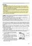 Page 45
45

If the air ﬁlter becomes clogged by dust or the like, internal temperatures rise and 
could cause a ﬁre, a burn and/or malfunction to the projector. When the indicators 
or  a  message  prompts  you  to  clean  the  air  filter,  clean  the  air  filter  as  soon  as 
possible.
Please  check  and  clean  the  air  filter  periodically,  even  if  there  is  no  message.
Please replace the air ﬁlter when it is damaged or too soiled. Preparation of a new 
air ﬁlter is recommended.
To prepare a new air...