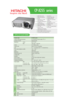 Page 1CP-X255 series
Model name   CP-X255 series
Liquid crystal panel structure   0.6” polysilicon active-matrix TFT x 3
Number of pixels  786,432 pixels 
Resolution  Video 540 TV lines
RGB 1024 dots  X 768 lines
Colors 16.7 million colors
Aspect ratio Native 4:3/16:9 compatible
Lens  F1.7 - 1.9 manual zoom 1:1.2 manual focus
Throw ratio (distance:width) 1.52 ~ 1.86 : 1 
Lamp 180W UHB 
Brightness  2,000 ANSI lumens 
Expected lamp life Approx. 2,000 hours 
Contrast ratio  400 : 1
Speakers  1W x 1
Power supply...