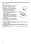 Page 56
56

Maintenance
4. Apply a vacuum cleaner to the air filter 
and the filter cover. Please replace the air 
filter when it is damaged or too soiled.
5. Replace the air filter in its original 
position. Secure the air filter in place by 
pressing each of the six  locations. 
Make sure there is no dust or dirt 
remaining after the cover is in place. If any 
dust or dirt remains use a vacuum cleaner 
to remove it as when placing the filter 
cover on the air filter. 
Reattach the filter cover to the...