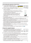 Page 21


Using the magnify feature
. Press the ON button of MAGNIFY on the remote control.   
The “MAGNIFY” indication will appear on the screen 
(although the indication will disappear in several seconds with 
no operation), and the projector will enter the MAGNIFY mode.
. Use the cursor buttons ▲/▼ to adjust the zoom level. 
To move the zoom area, press the POSITION button in the MAGNIFY mode, 
then use the cursor buttons ▲/▼/◄/► to move the area. And to finalize the 
zoom area, press the...