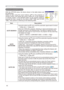 Page 40
40

OPTION Menu
OPTION Menu
ItemDescription
AUTO SEARCH
Using the buttons ▲/▼ turns on/off the automatic signal search function.
TURN ON ó TURN OFF
When the TURN ON is selected, detecting no signal automatically cycles through input ports in the following order. The search is started from the current port. Then when an input is found, the projector will stop searching and display the image. 
RGB IN ð RGB IN ð COMPONENT VIDEO ð S-VIDEO ð VIDEO     
AUTO KEYSTONE
Using the buttons ▲/▼ turns...