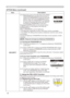 Page 48
48

ItemDescription
SECURITY
.-4  Move the cursor to the right side of the CHECK PASSWORD BOX and press the ► button to 
display the PASSWORD for about  0 seconds, 
please make note of the PASSWORD during this time. After the PASSWORD has displayed 
for about 0 seconds the screen will return to 
the MyScreen PASSWORD on/off menu.Pressing the ENTER button on the remote control or INPUT button on the projector will close the PASSWORD box.When a PASSWORD is set for MyScreen:
• The...