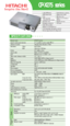 Page 1CP-X275 series
Model name   CP-X275 series
Liquid crystal panel structure   0.7” polysilicon active-matrix TFT x 3
Number of pixels  786,432 pixels (H1,024 x V768)
Resolution  Video 540 TV lines
RGB 1024 dots x 768 lines
Colors 16.7 million colors
Aspect ratio Native 4:3/16:9 compatible
Lens  Manual zoom 1:1.2 (F2.0 - 2.3)
Throw ratio (distance:width) 1.2 ~ 1.45 : 1 
Lamp  150W UHB (130W in whisper mode)
Brightness  1,200 ANSI lumens (960 ANSI lumens in whisper mode)
Expected lamp life Approx. 2,000...