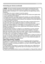 Page 11


Setting up
NOTE  • Be sure to read the manuals for devices before connecting them to the 
projector, and make sure that all the devices are suitable to be connected with this 
product. Before connecting to a PC, check the signal level, the signal timing, and the 
resolution.
-  Some signal may need an adapter to input this projector.
-  Some PCs have multiple screen display modes that may include some signals which 
are not supported by this projector. 
-  Although the projector can display...