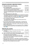 Page 18
8

Operating
1.Press POSITION button on the remote control when no menu 
is indicated. 
The “POSITION” indication will appear on the screen.
Adjusting the position
2.Use the ▲/▼/◄/► cursor buttons to adjust the picture position.
When you want to reset the operation, press RESET button on 
the remote control during the operation.
To complete this operation, press POSITION button again. 
Even if you do not do anything, the dialog will automatically 
disappear after a few seconds.
●   
When this...