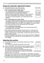 Page 20
0

Operating
1.Press POSITION button on the remote control when no menu 
is indicated. 
The “POSITION” indication will appear on the screen.
Adjusting the position
2.Use the ▲/▼/◄/► cursor buttons to adjust the picture position.
When you want to reset the operation, press RESET button on 
the remote control during the operation.
To complete this operation, press POSITION button again. 
Even if you do not do anything, the dialog will automatically 
disappear after a few seconds.
●  
When this...