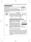 Page 26
26

Multifunctional settings
PICTURE Menu
ItemDescription
BRIGHTUsing the buttons ▲/▼ adjusts the brightness. :    Light  Dark
CONTRASTUsing the buttons ▲/▼ adjusts the contrast. :    Strong  Weak
GAMMA
Using the buttons ▲/▼ switches the GAMMA mode.
#1 DEFAULT 
  #1 CUSTOM  #2 DEFAULT 
#3 CUSTOM
  #3 DEFAULT  #2 CUSTOM
To adjust #1 CUSTOM, #2 CUSTOM or #3 CUSTOM
Selecting a mode of CUSTOM and then pressing the button ► or the ENTER button displays a dialog to aid you in adjusting the mode. This...