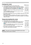 Page 20
0

Operating
1.Press BLANK button on the remote control.  
The BLANK screen will be displayed instead of the screen of 
input signal. Please refer to BLANK item in SCREEN menu 
(36).
To exit from the BLANK screen and return to the input signal 
screen, press BLANK button again. 
Temporarily blanking the screen
●   The projector automatically exits from the FREEZE mode 
when some control buttons are pressed.
• The sound is not connected with the BLANK screen function.  
If necessary, set the volume...