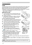 Page 56
56

Maintenance
Lamp
A lamp has finite product life. Using the lamp for long periods of time could cause 
the pictures darker or the color tone poor. Note that each lamp has a different 
lifetime, and some may burst or burn out soon after you start using them\
. 
Preparation of a new lamp and early replacement are recommended. To prepare 
a new lamp, contact your dealer and tell the lamp type number.
Type number = DT00771
Replacing the lamp
. Turn the projector off, and unplug the power cord....