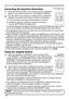 Page 20
0

Operating
Using the magnify feature
1. Press the ON button of MAGNIFY on the remote control.  
The “MAGNIFY” indication will appear on the screen and the 
projector will go into the MAGNIFY mode. When the ON button 
of MAGNIFY is pressed first after the projector is started, the 
picture will be zoomed twice. The indication will disappear in 
several seconds with no operation.
2. Use the ▲/▼ cursor buttons to adjust the zoom level. The picture of 
video, s-video or component video signal can be...