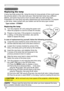 Page 60
60

Maintenance 
Maintenance
A lamp has finite product life. Using the lamp for long periods of time could cause 
the pictures darker or the color tone poor. Note that each lamp has a different 
lifetime, and some may burst or burn out soon after you start using them. 
Preparation of a new lamp and early replacement are recommended. To prepare 
a new lamp, make contact with your dealer and tell the lamp type number .
Replacing the lamp
Type number : DT00841
1.Turn the projector off, and unplug the power...