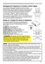 Page 15
5

Remote control
Changing the frequency of  remote control signal
The accessory remote control has the two choices on signal frequency Mode 1:NORMAL and Mode 2:HIGH. If the remote control does not function properly, attempt to change the signal frequency.In order to set the Mode, please keep pressing the combination of two buttons listed below simultaneously for about 3 seconds.
Using as a simple PC mouse & keyboard
The accessory remote control works as a simple mouse and keyboard of the PC, when...