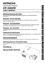 Page 1ENGLISH
DEUTSCH
FRANÇAIS
ITALIANO
ESPAÑOL
NEDERLANDS
NORSK
TECHNICAL
PORTGÊS
Liquid Crystal Projector
CP-X325W
USERS MANUAL
Please read this users manual thoroughly to ensure correct usage through understanding.
BEDIENUNGSANLEITUNG
Bitte lessen Sie diese Bedienungsanleitung zugunsten der korrekten Bedienung
aufmerksam.
MANUEL DUTILISATION
Nous vous recommandons de lire attentivement ce menuel pour bien assimiler le
fonctionnement de lappareil.
MANUAL DISTRUZIONI
Vi preghiamo voler leggere attentamente il...