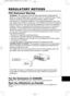 Page 52REGULATORY NOTICES REGULATORY NOTICES
WARNING:This equipment has been tested and found to comply with the
limits for a Class B digital device, pursuant to Part 15 of the FCC Rules. These
limits are designed to provide reasonable protection against harmful
interference in a residential installation. This equipment generates, uses, and
can radiate radio frequency energy and, if not installed and used in accordance
with the instructions, may cause harmful interference to radio communications.
However, there...