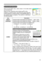 Page 25
25

Multifunctional settings
PICTURE Menu
ItemDescription
BRIGHTUsing the buttons ▲/▼ adjusts the brightness. :    Light  Dark
CONTRASTUsing the buttons ▲/▼ adjusts the contrast. :    Strong  Weak
GAMMA
Using the buttons ▲/▼ switches the GAMMA mode.
#1 DEFAULT 
  #1 CUSTOM  #2 DEFAULT 
#3 CUSTOM
  #3 DEFAULT  #2 CUSTOM
To adjust #1 CUSTOM, #2 CUSTOM or #3 CUSTOM
Selecting a mode of CUSTOM and then pressing the button ► or the ENTER button displays a dialog to aid you in adjusting the mode. This...