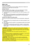 Page 6969
Maintenance
Other care
In order to ensure the safe use of your projector, please have it cleaned and 
inspected by your dealer about once every year.
1.Turn the projector off, and unplug the power cord. Allow the projector to cool 
sufficiently.
2.After making sure that the projector is cool adequately, lightly wipe the lens 
with a commercially available lens-cleaning wipe. Do not touch the lens 
directly with your hand.
If the lens is flawed, soiled or fogged, it could cause deterioration of display...