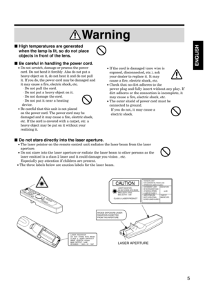 Page 55
ENGLISH•If the cord is damaged (core wire is
exposed, disconnected, etc.), ask
your dealer to replace it. It may
cause a fire, electric shock, etc.
•Check that no dirt adheres to the
power plug and fully insert without any play. If
dirt adheres or the connection is incomplete, it
may cause a fire, electric shock, etc.
•The outer shield of power cord must be
connected to ground.
If you do not, it may cause a
electric shock.
Be careful in handling the power cord.
•Do not scratch, damage or process the...