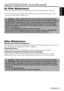 Page 20ENGLISH-19
ENGLISH
ENGLISH-19
M M M M
A A A A
I I I I
N N N N
T T T T
E E E E
N N N N
A A A A
N N N N
C C C C
E E E E
       
( ( ( (
c c c c
o o o o
n n n n
t t t t
i i i i
n n n n
u u u u
e e e e
d d d d
) ) ) )
Air Filter Maintenance
The air filter should be cleaned as described below at intervals of approximately 100 hours.
1. Switch the projector power supply OFF, and remove the power cord from the power outlet.
2. Clean the air filter with a vacuum cleaner.
Other Maintenance
Maintenance Inside the...