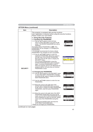 Page 4343
Item Description
SECURITY
QV
3OHDVHFRQWDFW\RXUORFDOGHDOHU
1. Using Security Features
1.1 Inputting the PASSWORD
8VHWKHxzEXWWRQVRQWKH237,21
PHQXWRVHOHFW6(&85,7