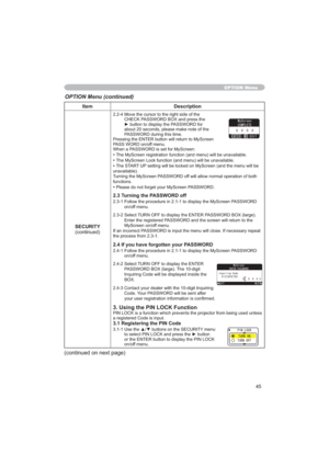 Page 4545
Item Description
SECURITY
FRQWLQXHG
0RYHWKHFXUVRUWRWKHULJKWVLGHRIWKH
&+(&.3$66:25%2;DQGSUHVVWKH
yEXWWRQWRGLVSOD\WKH3$66:25IRU
DERXWVHFRQGVSOHDVHPDNHQRWHRIWKH
3$66:25GXULQJWKLVWLPH
3UHVVLQJWKH(17(5EXWWRQZLOOUHWXUQWR0\6FUHHQ
3$66:25RQRIIPHQX
:KHQD3$66:25LVVHWIRU0\6FUHHQ
•OH
•
•7KH67$5783LOOEH
XQDYDLODEOH
7XUQLQJWKH0\6FUHHQ3$66:25RIIZLOODOORZQRUPDORSHUDWLRQRIERWK
IXQFWLRQV
•3OHDVHGRQRWIRUJHW\RXU0\6FUHHQ3$66:25...