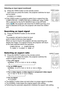 Page 15
5

Operating
Selecting an input signal (continued)
1. Press the VIDEO button on the remote control.  
Each time you press the button, the projector switches its input 
port as below. 
S-VIDEO  VIDEO 
● If the VIDEO button is pushed to switch from a signal from the 
COMPUTER IN1, COMPUTER IN2 or HDMI port, when TURN 
ON is selected for the AUTO SEARCH item in the OPTION 
menu (38), the projector will check the S-VIDEO port first. If no 
input is detected at the port, the projector will check the...