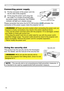 Page 10
0

Setting up
Connecting power supply
1. Put the connector of the power cord into 
the AC inlet of the projector.
2. Firmly plug the power cord’s plug into 
the outlet. In a couple of seconds after 
the power supply connection, the POWER 
indicator will light up in steady orange.
Please remember that when the AUTO ON function (38) activated, the 
connection of the power supply make the projector turn on.
WARNING  ►Please use extra caution when connecting the power cord, as 
incorrect or faulty...