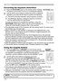 Page 2020
Operating
Using the magnify feature
1. Press the ON button of MAGNIFY on the remote control.   
The “MAGNIFY” indication will appear on the screen (although 
the indication will disappear in several seconds with no 
operation), and the projector will go into the MAGNIFY mode.
2. Use the ▲/▼ cursor buttons to adjust the zoom level.  
To move the zoom area, press the POSITION button in the 
MAGNIFY mode, then use the ▲/▼/◄/► cursor buttons to move the 
area. And to finalize the zoom area, press the...