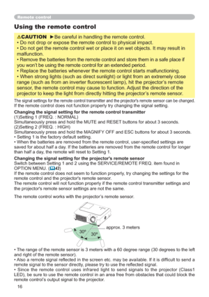 Page 1616
Using the remote control
CAUTIONyBe careful in handling the remote control.


malfunction.

you won’t be using the remote control for an extended period. 


FWRU