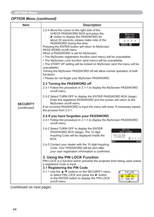 Page 4444
Item Description
SECURITY
FRQWLQXHG
0RYHWKHFXUVRUWRWKHULJKWVLGHRIWKH
&+(&.3$66:25%2;DQGSUHVVWKH
yEXWWRQWRGLVSOD\WKH3$66:25IRU
DERXWVHFRQGVSOHDVHPDNHQRWHRIWKH
3$66:25GXULQJWKLVWLPH
3UHVVLQJWKH(17(5EXWWRQZLOOUHWXUQWR0\6FUHHQ
3$66:25RQRIIPHQX
:KHQD3$66:25LVVHWIRU0\6FUHHQ
•OH
•
•7KH67$5783LOOEH
XQDYDLODEOH
7XUQLQJWKH0\6FUHHQ3$66:25RIIZLOODOORZQRUPDORSHUDWLRQRIERWK
IXQFWLRQV
•3OHDVHGRQRWIRUJHW\RXU0\6FUHHQ3$66:25...