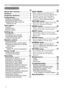Page 22
About this manual.......... 1
Content .................. 2
Projector features.......... 3
Preparations.............. 3
&RQWHQWVRISDFNDJH3
)DVWHQLQJWKHOHQVFRYHU3
5HSODFLQJWKH¿OWHUFRYHUIRU
ERWWRPXSXVH 3
Part names ............... 4
3URMHFWRU 4
&RQWUROSDQHO5
5HPRWHFRQWURO 5
Setting up ................ 6
$UUDQJHPHQW6
&RQQHFWLQJ\RXUGHYLFHV8...