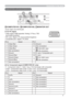 Page 603
Connection to the ports
ACOMPUTER IN1, BCOMPUTER IN2, CMONITOR OUT
 D-sub 15pin mini shrink jack
(1) for PC signal
‡9LGHRVLJQDO5*%VHSDUDWH$QDORJ9SS

terminated (positive)
• H/V. sync. Signal: TTL level (positive/negative)
• Composite sync. Signal: TTL level
Pin Signal Pin Signal
1
Video Red 10 Ground
2
Video Green 11 (No connection)
3
Video Blue
12
A: SDA (DDC data)
B: (No connection)4
(No connection)
5
Ground 13 H. sync / Composite sync.
6
Ground Red 14 V. sync.
7
Ground Green
15...