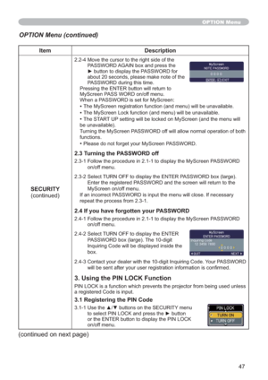 Page 5647
Item Description
SECURITY
FRQWLQXHG
0RYHWKHFXUVRUWRWKHULJKWVLGHRIWKH
3$66:25$*$,1ER[DQGSUHVVWKH
yEXWWRQWRGLVSOD\WKH3$66:25IRU
DERXWVHFRQGVSOHDVHPDNHQRWHRIWKH
3$66:25GXULQJWKLVWLPH
3UHVVLQJWKH(17(5EXWWRQZLOOUHWXUQWR
0\6FUHHQ3$66:25RQRIIPHQX
:KHQD3$66:25LVVHWIRU0\6FUHHQ
•OH
•
•7KH67$5783LOO
EHXQDYDLODEOH
7XUQLQJWKH0\6FUHHQ3$66:25RIIZLOODOORZQRUPDORSHUDWLRQRIERWK
IXQFWLRQV
•3OHDVHGRQRWIRUJHW\RXU0\6FUHHQ3$66:25...