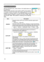 Page 36
36

Multifunctional settings
OPTION Menu
ItemDescription
SEARCH
Using the buttons ▲/▼ turns on/off the automatic signal search function.
TURN ON  TURN OFF
When the TURN ON is selected, detecting no signal automatically 
cycles through input ports in order of following. Then when an input is found, the projector will stop searching and display the image. 
RGB IN1  RGB IN2  COMPONENT VIDEO  S-VIDEO  VIDEO     
AUTO OFF
Using the buttons ▲/▼ adjusts the time to count down to 
automatically turn the...