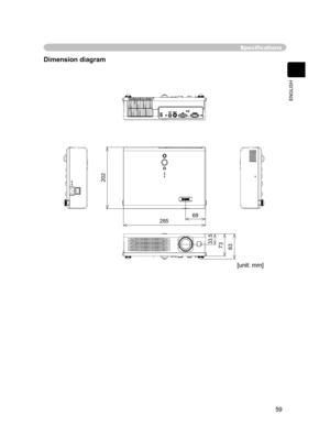 Page 59
59
ENGLISH

Speciﬁcations
Dimension diagram
[unit: mm]
202
28569
33.57383 