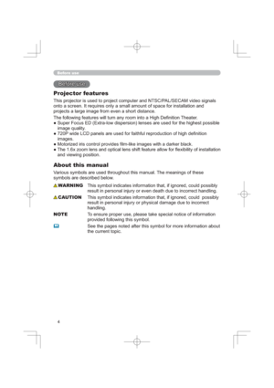 Page 4
%HIRUHXVH
%HIRUHXVH
3URMHFWRUIHDWXUHV
$/6(&$0YLGHRVLJQDOV
WDOODWLRQDQG
SURMHFWVDODUJHLPDJHIURPHYHQDVKRUWGLVWDQFH
7KHDWHU
”LJKHVWSRVVLEOH
LPDJHTXDOLW\
”3GH¿QLWLRQ
LPDJHV
”ODFN
