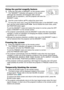 Page 21
21

Operating
Freezing the screen
1. Press the FREEZE button on the remote control.  
The “FREEZE” indication will appear on the screen, and 
the projector will enter the FREEZE mode.
To exit the FREEZE mode and restore the screen to normal, 
press the FREEZE button again. 
● The projector automatically exits the FREEZE mode when the input signal  changes, or when one of the projector’s buttons or the remote control buttons 
of STANDBY/ON, SEARCH, RGB, VIDEO, BLANK, AUTO, ASPECT, VOLUME, 
MUTE,...