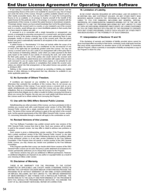 Page 5454
End User License Agreement For Operating System Software
If  you  convey  a  covered  work,  knowingly  relying  on  a  patent  license,  and  the Corresponding Source of the work is not available for anyone to copy, free of charge and  under  the  terms  of  this  License,  through  a  publicly  available  network  server  or other  readily  accessible  means,  then  you  must  either  (1)  cause  the  Corresponding Source  to  be  so  available,  or  (2)  arrange  to  deprive  yourself  of  the...