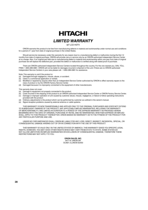 Page 2828
  ORION warrants this product to be free from manufacturing defects in material and workmanship under normal use and conditions 
for a period of 1 year from date of original purchase in the United States.
  Should service be necessary under this warranty for any reason due to a manufacturing defect or malfunction during the first 12 
months from date of original purchase, ORION will provide carry-in service only by an ORION authorized Independent Service Center 
at no charge. Also, if an original part...